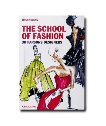 Book The School of Fashion 30 Parsons Designers de l' environnement